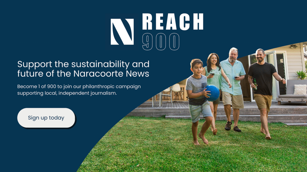 Support Naracoorte News through the Reach 900 campaign